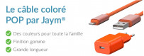 Le câble coloré POP | Jaym Shop
